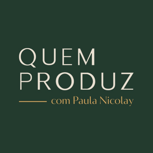 QUEM PRODUZ