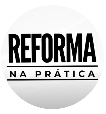 Reforma na Prática